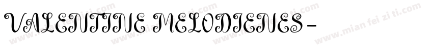 VALENTINE MELODIENES字体转换